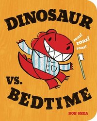 bokomslag Dinosaur vs. Bedtime
