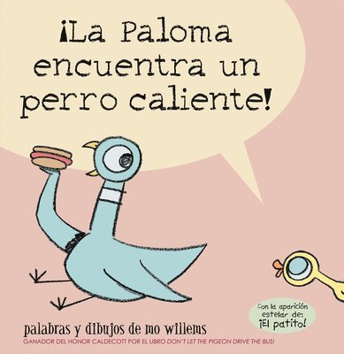 Mo Willems - ¡La Paloma Encuentra Un Perro Caliente!, Häftad