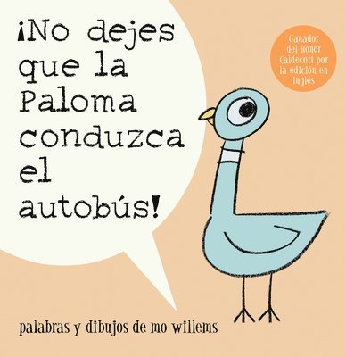 Mo Willems - ¡No Dejes Que La Paloma Conduzca El Autobus! = Do Not Let the Pigeon Drive the Bus!, Häftad