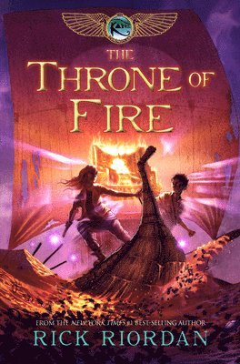 Rick Riordan - Kane Chronicles, The, Book Two: Throne of Fire, The-Kane Chronicles, The, Book Two, Inbunden