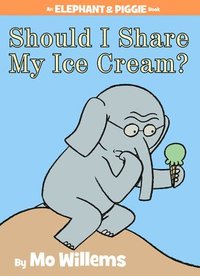 bokomslag Should I Share My Ice Cream? (An Elephant And Piggie Book)
