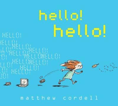 Matthew Cordell - hello! hello!, Inbunden
