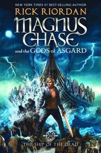 bokomslag Magnus Chase and the Gods of Asgard, Book 3: Ship of the Dead, The-Magnus Chase and the Gods of Asgard, Book 3