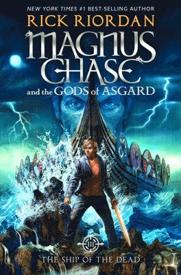 bokomslag Magnus Chase and the Gods of Asgard, Book 3: Ship of the Dead, The-Magnus Chase and the Gods of Asgard, Book 3