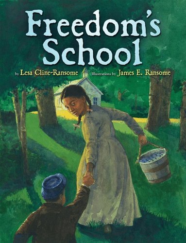 Lesa Cline-Ransome - Freedom's School, Inbunden