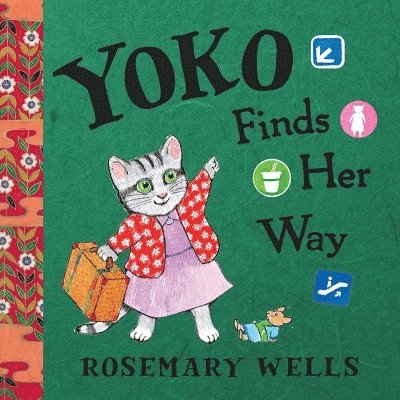 Rosemary Wells - Yoko Finds Her Way, Inbunden