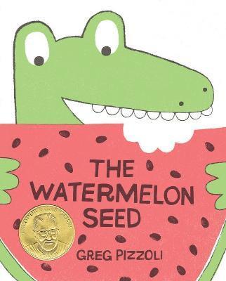 Greg Pizzoli - Watermelon Seed, Inbunden