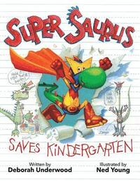 bokomslag Super Saurus Saves Kindergarten