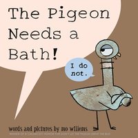 bokomslag Pigeon Needs a Bath!, The-Pigeon Series