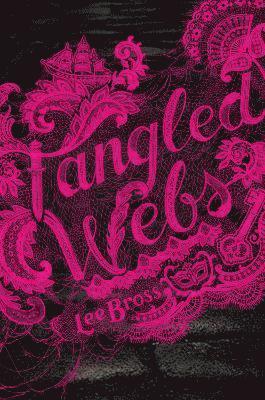 Lee Bross - Tangled Webs, Häftad