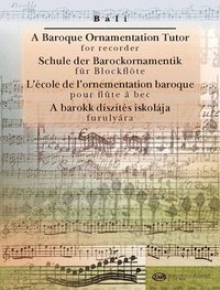 bokomslag A Baroque Ornamentation Tutor for Recorder: For Recorder & Keyboard