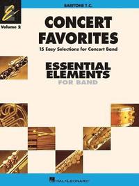 bokomslag Concert Favorites Vol. 2 - Baritone T.C.: Essential Elements Band Series