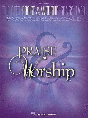 bokomslag The Best Praise & Worship Songs Ever