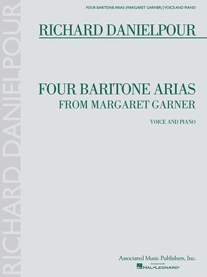 Four Baritone Arias from Margaret Garner: Baritone and Piano, Häftad