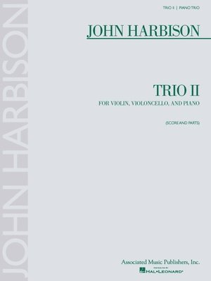 John Harbison Trio II for Violin, Violoncello, and Piano: Score and Parts [With Musical Part], Häftad