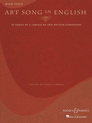 Art Song in English: High Voice: 50 Songs by 21 American and British Composers