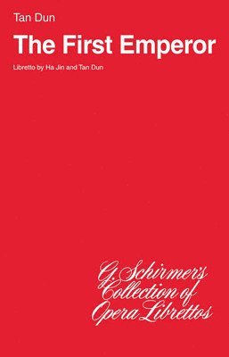 Ha Jin, Tan Dun - The First Emperor: Libretto, Häftad