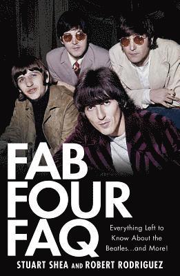 Stuart Shea - Fab Four FAQ, Häftad