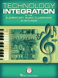 bokomslag Technology Integration in the Elementary Music Classroom