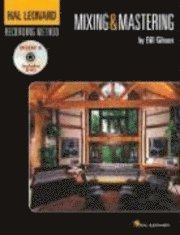 bokomslag The Hal Leonard Recording Method: Book 6 Mixing & Mastering