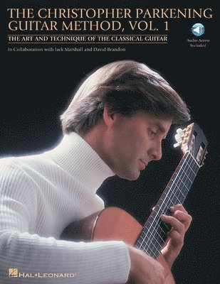 The Christopher Parkening Guitar Method - Volume 1 (Book/Online Audio) [With Online Access] 1