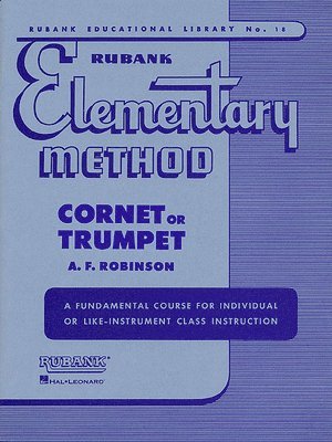 Rubank Elementary Method: Cornet or Trumpet 1