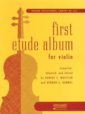 bokomslag First Etude Album Violin Sheet Music Beginner Violin Method Book 60 Short Etudes for First Position Rubank Educational Library 163 Violin Practice Exe