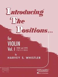 bokomslag Introducing the Positions for Violin: Volume 1 - Third and Fifth Position