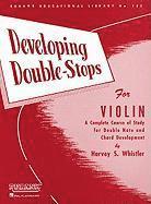 bokomslag Developing Double-Stops for Violin: A Complete Course of Study for Double Note and Chord Development