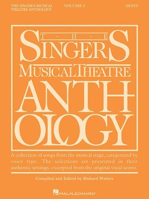 Richard Walters - The Singer's Musical Theatre Anthology: Duets, Volume 3 Vocal Duet Songbook for Voice and Piano Broadway Sheet Music Collection for Auditions, Lessons, Häftad