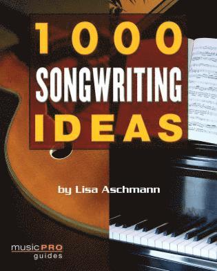 bokomslag 1000 Songwriting Ideas