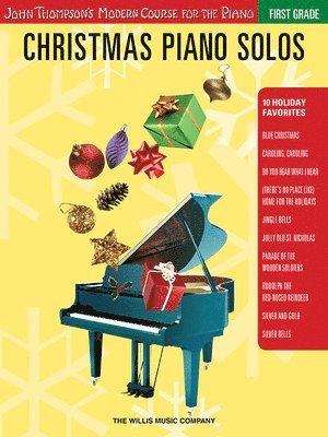 Christmas Piano Solos - First Grade (Book Only) John Thompson's Modern Course for the Piano Sheet Music Songbook of Easy Holiday Arrangements Early El, Häftad