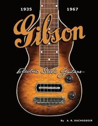 bokomslag Gibson Electric Steel Guitars