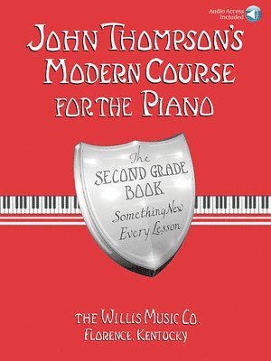 John Thompson - John Thompson's Modern Course for the Piano: Second Grade - Book/Audio [With CD], Häftad