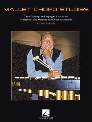 Emil Richards - Mallet Chord Studies: Chord Voicings and Arpeggio Patterns for Vibraphone and Marimba and Other Instruments, Häftad