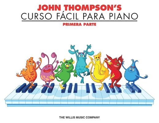 John Thompson's Curso Facil Para Piano: Primera Parte 1