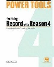 bokomslag Power Tools for Using Record with Reason 4