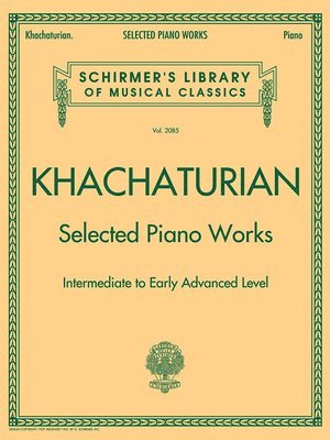 bokomslag Selected Piano Works: Schirmer Library of Classics Volume 2085