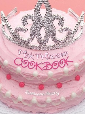 bokomslag Pink Princess Cookbook