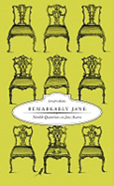 bokomslag Remarkably Jane: Notable Quotations on Jane Austen
