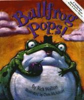 Rick Walton - Bullfrog Pops!: An Adventure in Verbs and Objects, Häftad