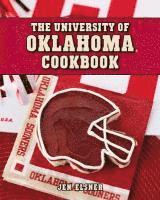 bokomslag The University of Oklahoma Cookbook