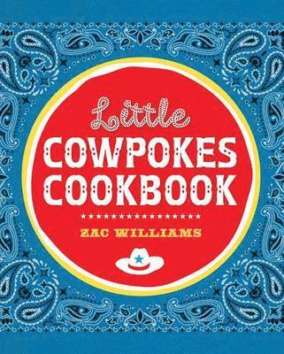 bokomslag Little Cowpokes Cookbook