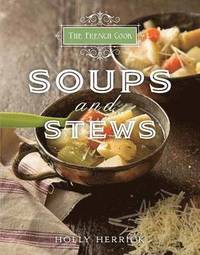 bokomslag French Cook-Soups and Stews: Soups and Stews