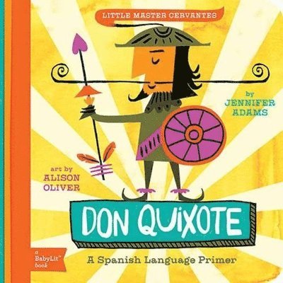 Little Master Cervantes Don Quixote: A BabyLit Spanish Language Primer 1
