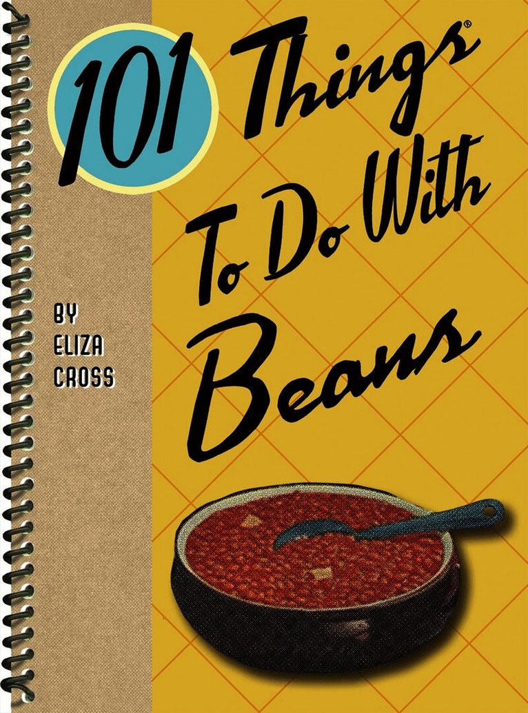 101 Things to Do with Beans