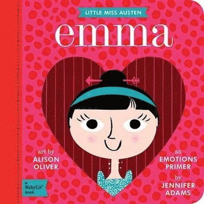 Little Miss Austen Emma: A BabyLit Emotions Primer 1