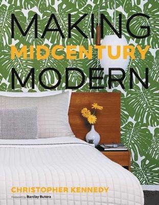 bokomslag Making Midcentury Modern