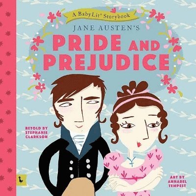 Pride and Prejudice: A BabyLit Storybook 1
