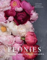 bokomslag Peonies: Beautiful Varieties for Home & Garden